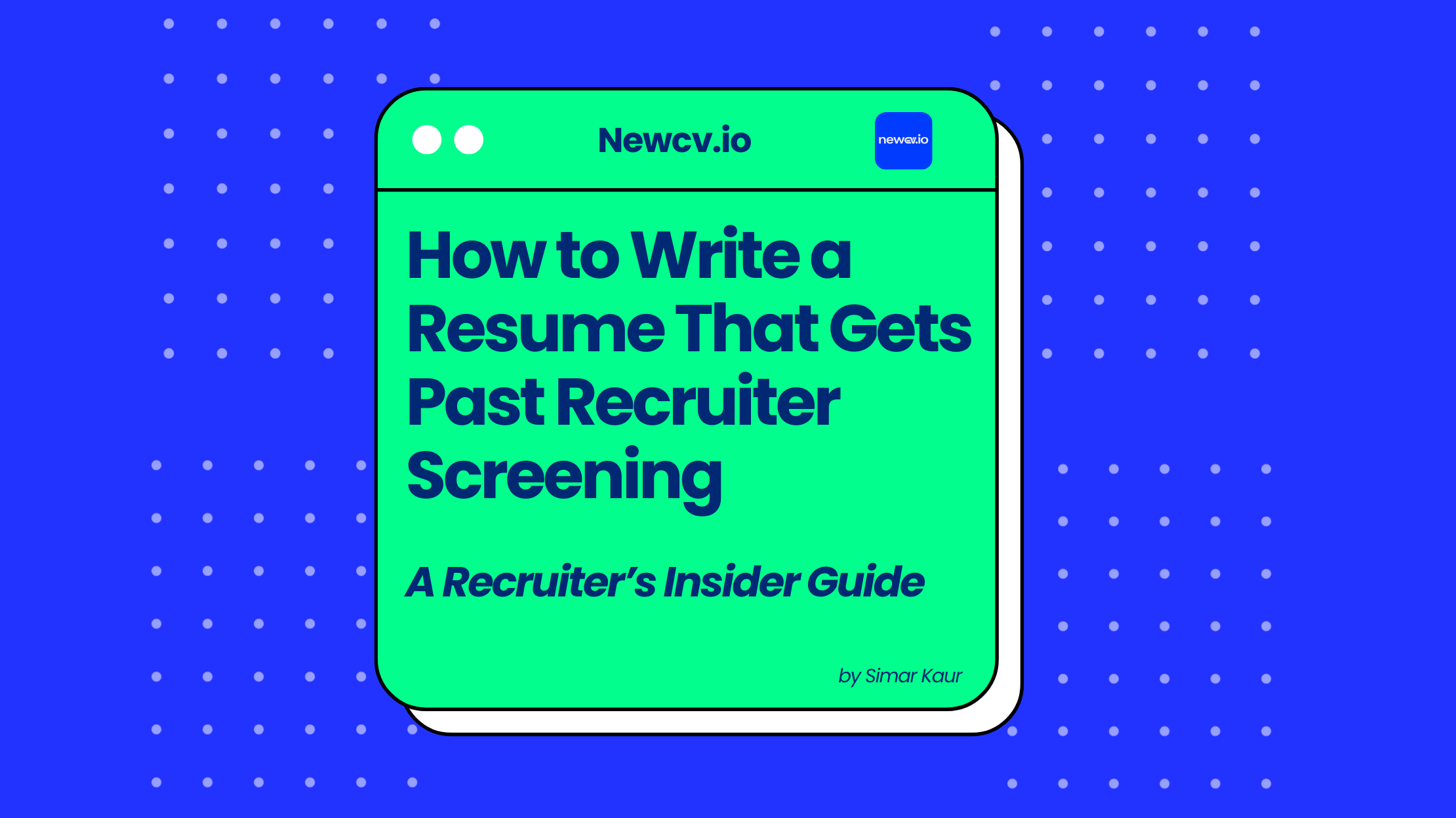 How to Write a Resume That Gets Past Recruiter Screening. A Recruiter’s Insider Guide